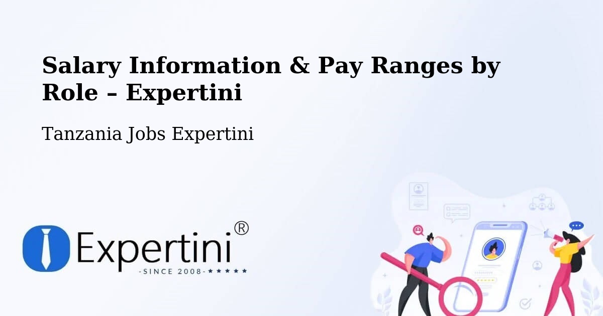 Salary Information & Pay Ranges – Mugango - Mugango, Tanzania Jobs Expertini